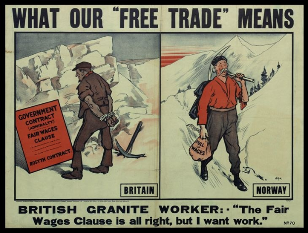 Plakat mit einem britischen Granitarbeiter, der vor einem Berg- und Baumhintergrund steht, mit dem Text: "Was unser Freihandel bedeutet - Britischer Granit Arbeiter - Die faire Lohnklausel ist in Ordnung, aber ich will Arbeit."