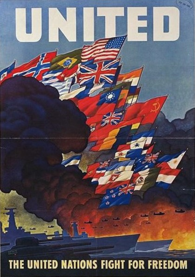 Plakat mit der Aufschrift "Vereinte Nationen kämpfen für Freiheit" mit fliegenden Fahnen und einem rauchenden Schiff im Hintergrund.
