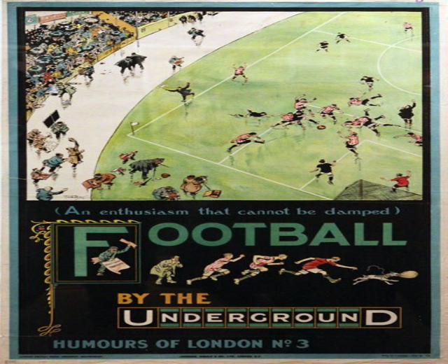 Plakat, das Zuschauer bei einem Fußballspiel in einem Stadion zeigt, mit der Überschrift "Football by the Underground - Humours of London No. 3" darüber.